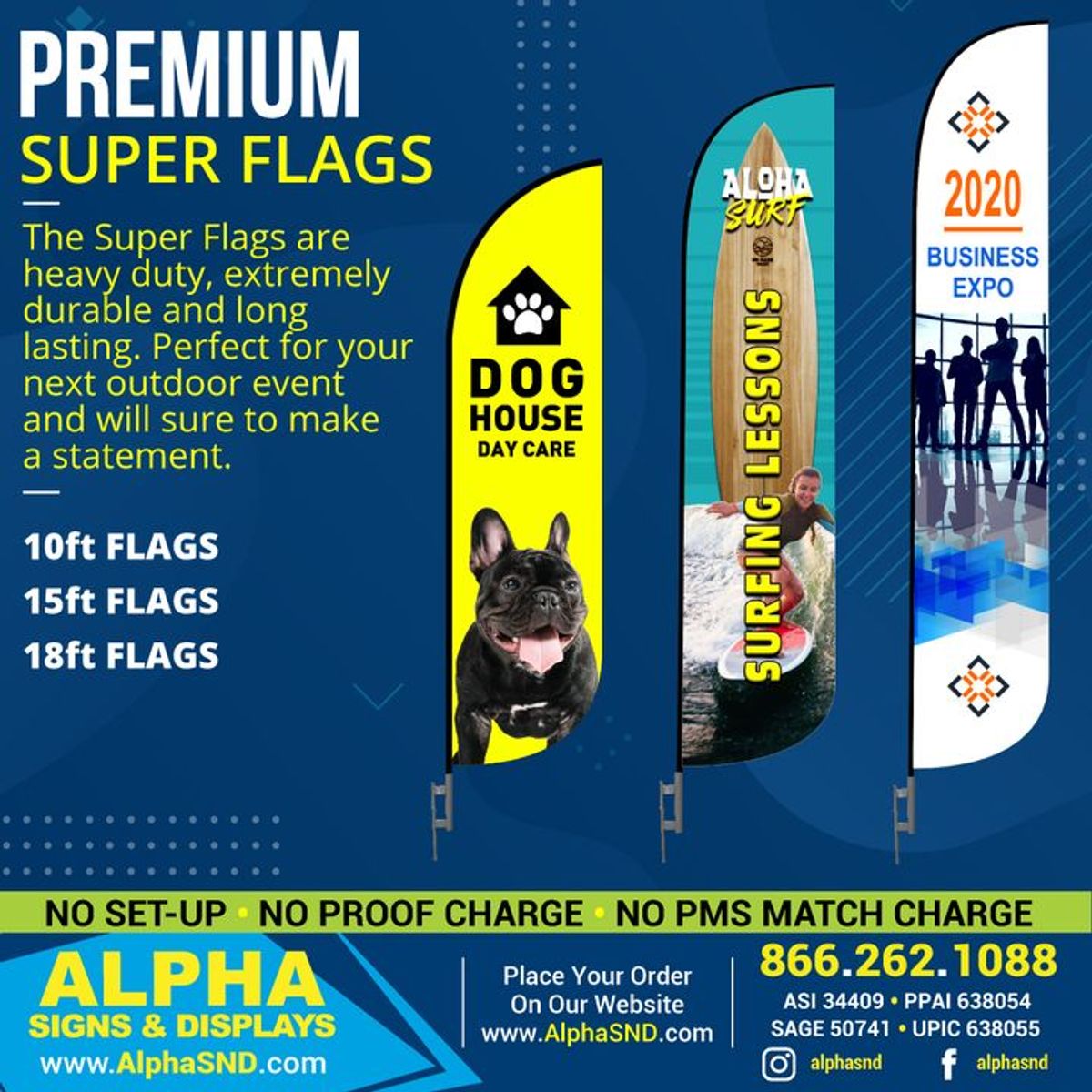 The Super Flags are heavy duty, extremel... Alpha Signs And Displays